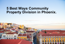 5 Best Ways Community Property Division in Phoenix..