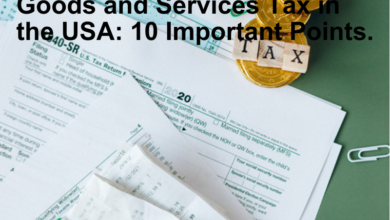 Goods and Services Tax in the USA 10 Important Points.